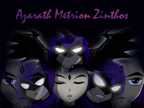 raven mother titans|azarath metrion zinthos spelled backwards.